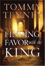 Finding Favor With The King Preparing For Your Moment In His Presence
