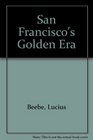 San Francisco's Golden Era