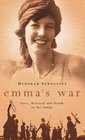 Emma's War  Love Betrayal and Death in the Sudan