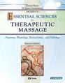 Mosby's Essential Sciences for Therapeutic Massage Anatomy Physiology Biomechanics and Pathology