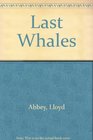 Last Whales