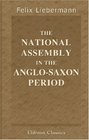 The National Assembly in the AngloSaxon Period