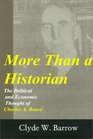 More Than a Historian The Political and Economic Thought of Charles A Beard