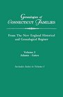 Genealogies of Connecticut Families From the New England Historical and Genealogic Register Vol I  AGa