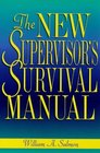 The New Supervisor's Survival Manual