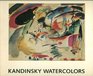Kandinsky watercolors A selection from the Solomon R Guggenheim Museum and the Hilla von Rebay Foundation