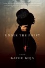 Under the Poppy A Novel