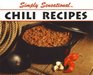 Simply Sensational Chili Recipes