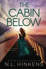 The Cabin Below: A psychological suspense thriller (Villainous Vacations Collection)