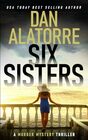 Six Sisters a fast paced murder mystery