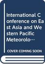 International Conference on East Asia and Western Pacific Meteorology and Crime Hong Kong 68 July 1989