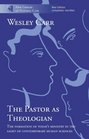 The Pastor as Theologian The Formation of Today's Ministry in the Light of Contemporary Human Science