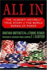 All In The  Entirely True Story of the World Series of Poker