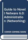 Guide to Novell NetWare 60 Administration