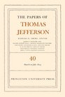 The Papers of Thomas Jefferson Volume 40 4 March to 10 July 1803
