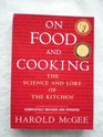 On Food and Cooking The Science and Lore of the Kitchen