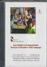 Case Studies in Communication Science and Disorders Child Language