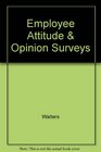 Employee Attitude  Opinion Surveys