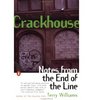 Crackhouse Notes from the End of the Line