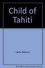 Child of Tahiti