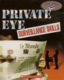 Private Eye Surveillance Skills