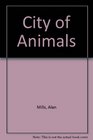 City of Animals