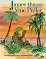 James the Vine Puller A Brazilian Folktale