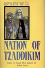 A Nation of Tzaddikim Tales of Great Men Based on Pirkei Avos