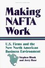 Making Nafta Work US Firms and the New North American Business Environment
