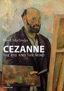 Cezanne The Eye and the Mind