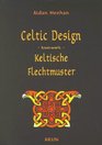 Celtic Design Keltische Flechtmuster