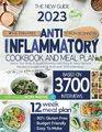 The PainFree AntiInflammatory Cookbook For Beginners Detox Your Body  Boost Immunity with Easy  Tasty Natural Recipes  Includes Advice from over 3700 Interviews