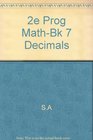 2e Prog MathBk 7 Decimals