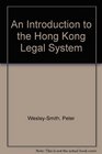 An Introduction to the Hong Kong Legal System