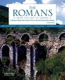 The Romans From Village to Empire A History of Rome from Earliest Times to the End of the Western Empire