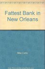 Fattest Bank in New Orleans