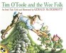 Tim O'toole And The Wee Folk An Irish Tale