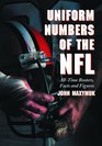Uniform Numbers of the NFL AllTime Rosters Facts and Figures