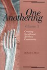 One Anothering Creating Significant Spiritual Community
