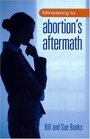 Ministering to Abortions Aftermath