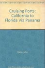 Cruising Ports  Florida to California Via Panama