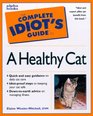 The Complete Idiot's Guide to a Healthy Cat