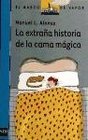 La extrana historia de la cama magica/ The Strange Story of the Magic Bed