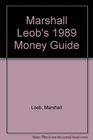 Marshall Leob's 1989 Money Guide