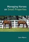 Managing Horses  Small Properties