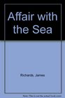 An Affair with the Sea