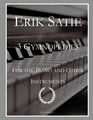 Satie 3 Gymnopedies  Also seperately includes Debussy's orchestration for flutes oboes horns cymbols harps and strings