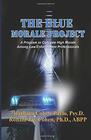The Blue Morale Project A Program to Cultivate High Morale in Law Enforcement Professionals