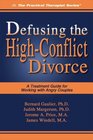 Defusing the HighConflict Divorce A Treatment Guide for Working with Angry Couples