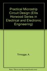 Practical Microstrip Circuit Design